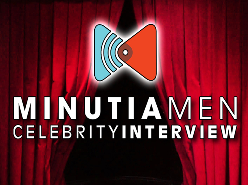 Minutia Men Celebrity Interview